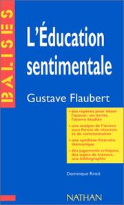 L'éducation sentimentale, Gustave Flaubert : résumé analytique, commentaire critique et documents complémentaires