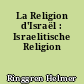 La Religion d'Israël : Israelitische Religion