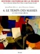 Histoire culturelle de la France : 4 : Le temps des masses : le vingtième siècle