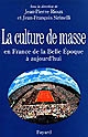 La culture de masse en France : de la Belle Époque à aujourd'hui