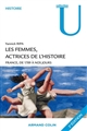 Les femmes, actrices de l'histoire : France, de 1789 à nos jours
