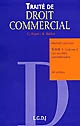 Traité de droit commercial : Tome 1 : Volume 2 : les sociétés commerciales