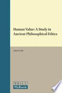 Human value : a study in ancient philosophical ethics