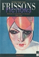 Frissons - fictions : romans et nouvelles en Espagne, 1894-1936