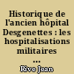 Historique de l'ancien hôpital Desgenettes : les hospitalisations militaires à Lyon autrefois