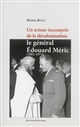 Un acteur incompris de la décolonisation : le général Édouard Méric (1901-1973)