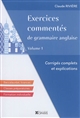 Exercices commentés de grammaire anglaise : Volume 1 : Baccalauréat, licences, classes préparatoires, formation individuelle