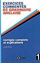 Exercices commentés de grammaire anglaise : Volume 1 : licence, classes préparatoires, recyclage individuel