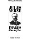 Jules Verne : images d'un mythe