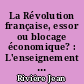 La Révolution française, essor ou blocage économique? : L'enseignement du Bicentenaire : un entretien avec Jean-Noël Jeanneney