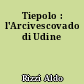 Tiepolo : l'Arcivescovado di Udine