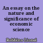 An essay on the nature and significance of economic science