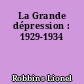 La Grande dépression : 1929-1934