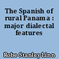 The Spanish of rural Panama : major dialectal features