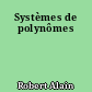 Systèmes de polynômes