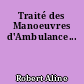 Traité des Manoeuvres d'Ambulance...