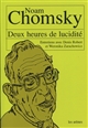 Deux heures de lucidité : entretiens avec Noam Chomsky : Sienne, le 22 novembre 1999 : compléments Paris-Boston par e-mail