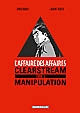 L'affaire des affaires : 3 : Clearstream manipulation