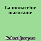 La monarchie marocaine