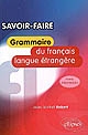 Savoir-faire : grammaire du français langue étrangère : niveau intermédiaire