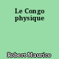 Le Congo physique
