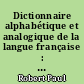 Dictionnaire alphabétique et analogique de la langue française : Les mots et les associations d'idées