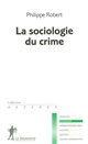 La sociologie du crime