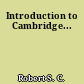 Introduction to Cambridge...