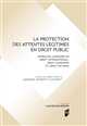 La protection des attentes légitimes en droit public : approche comparée en droit international, droit européen et droit interne