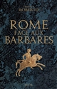 Rome face aux Barbares : une histoire des sacs de la Ville