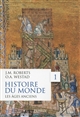 Histoire du monde : Volume I : Les âges anciens