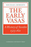 The early Vasas : a history of Sweden 1523-1611