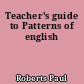 Teacher's guide to Patterns of english