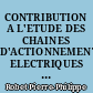 CONTRIBUTION A L'ETUDE DES CHAINES D'ACTIONNEMENT ELECTRIQUES DES ROBOTS