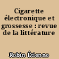 Cigarette électronique et grossesse : revue de la littérature