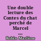 Une double lecture des Contes du chat perché de Marcel Aymé et de Matilda de Roald Dahl : Robin Marlène