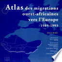 Atlas des migrations ouest-africaines vers l'Europe, 1985-1993