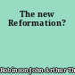 The new Reformation?