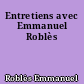 Entretiens avec Emmanuel Roblès