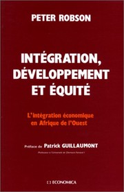 Intégration, développement et équité : l'intégration économique en Afrique de l'Ouest