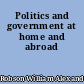 Politics and government at home and abroad