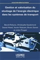 Gestion et valorisation du stockage de l'énergie électrique dans les systèmes de transport