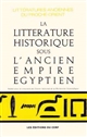 La littérature historique sous l'ancien Empire égyptien