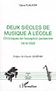 Deux siècles de musique à l'école : chroniques de l'exception parisienne 1819-2002