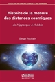 Histoire de la mesure des distances cosmiques : de Hipparque à Hubble
