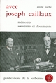 Avec Joseph Caillaux : mémoires, souvenirs et documents