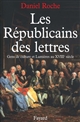 Les Républicains des lettres : gens de culture et Lumières au XVIIIe siècle