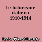 Le futurisme italien : 1910-1914