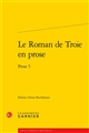 Le Roman de Troie en prose : prose 5