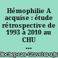 Hémophilie A acquise : étude rétrospective de 1993 à 2010 au CHU de Nantes